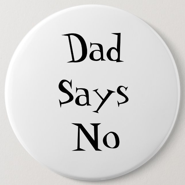 Dad Says No Button (Vorderseite)