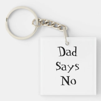 Dad Says No Schlüsselanhänger