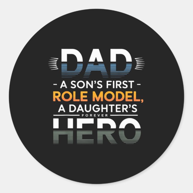 Dad Son Role Model Daughter Hero Quote  Runder Aufkleber (Vorderseite)