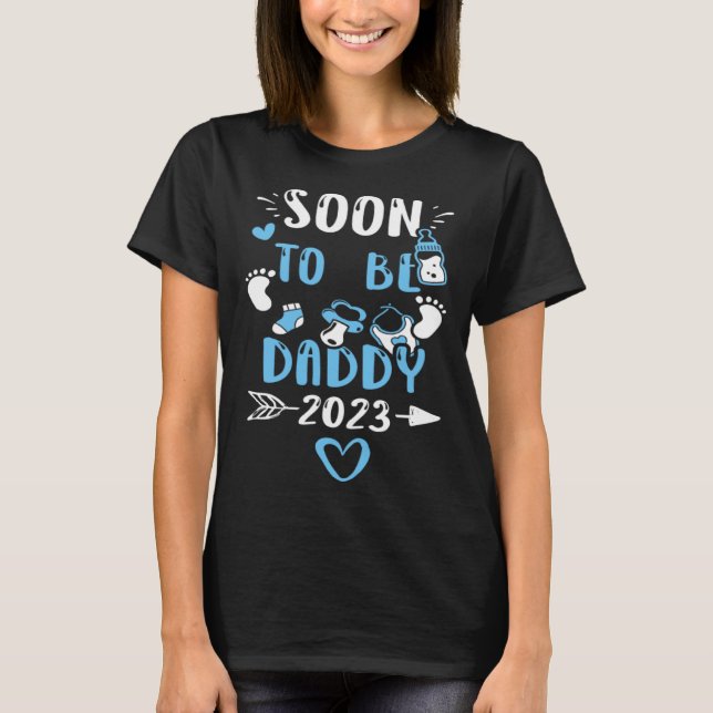 Dad Soon to be daddy 2023  Baby Boy Sayings T-Shirt (Vorderseite)