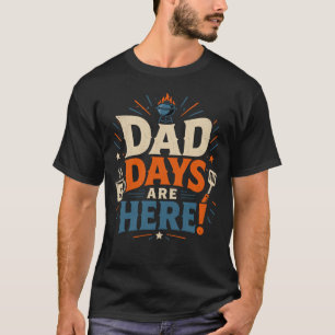DAD-TAGE SIND DA T-Shirt
