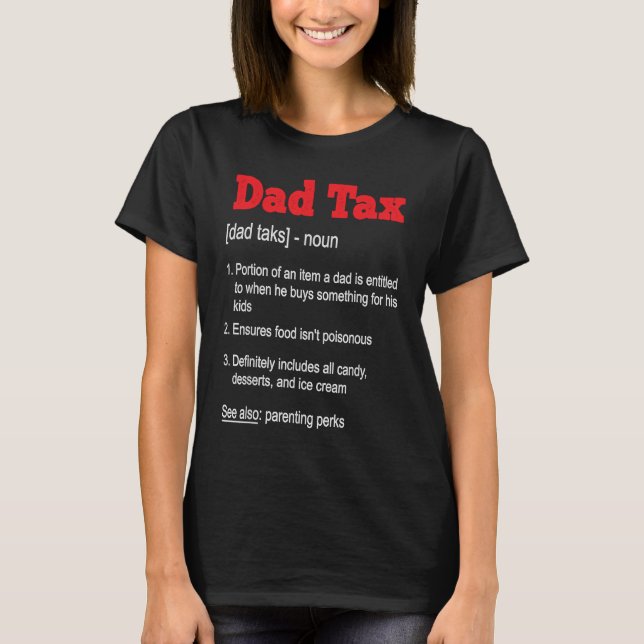 Dad Tax Funny Definition Fathers Day 2023 T-Shirt (Vorderseite)