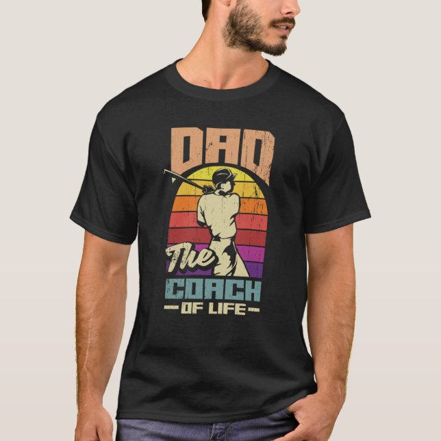 Dad The Coch Of Life Fathers Day Baseball T-Shirt (Vorderseite)