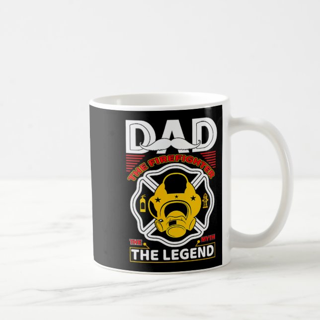 Dad The Myth Legend Fireman Gift Proud Firefighter Kaffeetasse (Rechts)