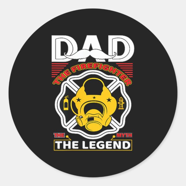 Dad The Myth Legend Fireman Gift Proud Firefighter Runder Aufkleber (Vorderseite)