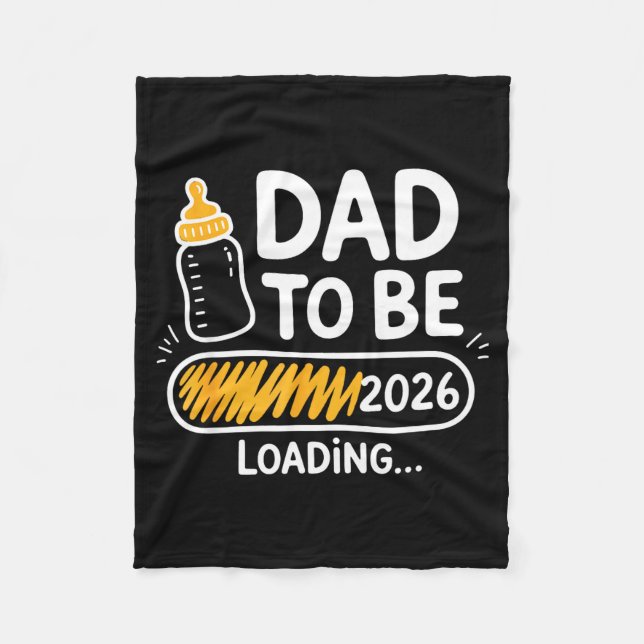 Dad To Be 2026 Loading Promoted To Daddy 1st Time  Fleecedecke (Vorderseite)