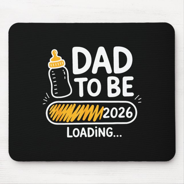 Dad To Be 2026 Loading Promoted To Daddy 1st Time  Mousepad (Vorne)
