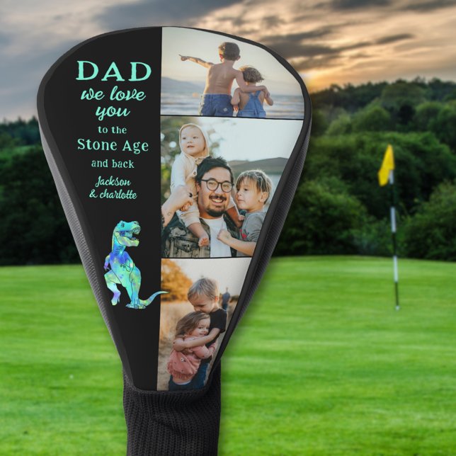 Dad We Love You 3 Photo Collage Funny  Golf Headcover (Dad we love you to the Stone Age and back custom 3 photo collage funny dinosaur golf head For father)