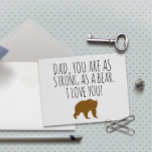 Dad, You Are As Strong As A Bear Karte<br><div class="desc">This card is perfect for your dad on several occasions! It’s great for his birthday or for Father’s Day. Is your dad recovering from a surgery or illness? It’s a great card for those as well. The stylish card reads: “Dad, You Are As Strong As A Bear. I Love You!”...</div>