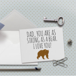 Dad, You Are As Strong As A Bear Karte
