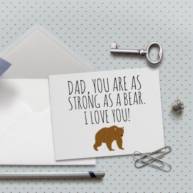 Dad, You Are As Strong As A Bear Karte (Von Creator hochgeladen)