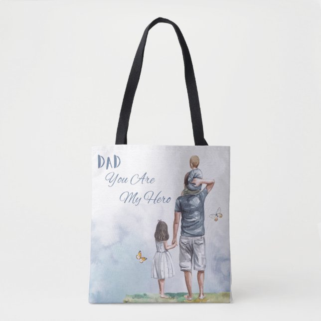 Dad You Are My Hero Tasche (Vorderseite)