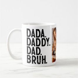 DADA DADDY VATER BRUH Custom FOTO VATHERTAY Kaffeetasse