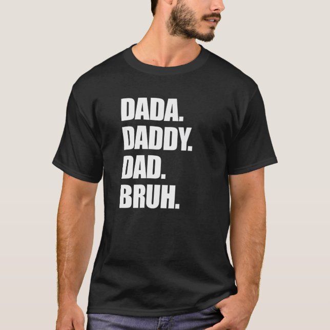 Dada Daddy Vater Bruh Daddy and Me Retro Vathers D T-Shirt (Vorderseite)