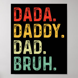 Dada Daddy Vater Bruh gibt Men Funny Vathers Day D Poster