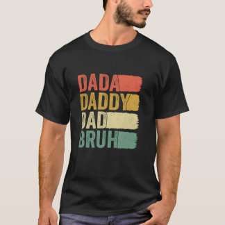 Dada Daddy Vater Bruh Retro Funny Vaterhood Vater T-Shirt