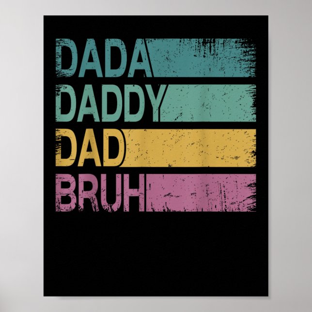 Dada Daddy Vater Bruh Shirt Men Funny Vathers Day  Poster (Vorne)