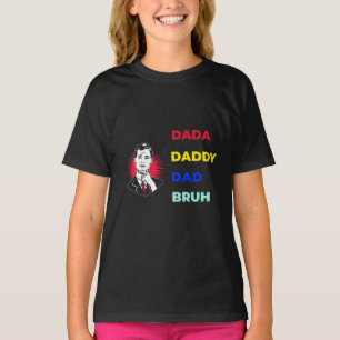 Dada Daddy Vater Bruh T-Shirt