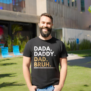 Dada Daddy Vater Bruh T-Shirt