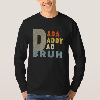 Dada Daddy Vater Bruh Vater T-Shirt