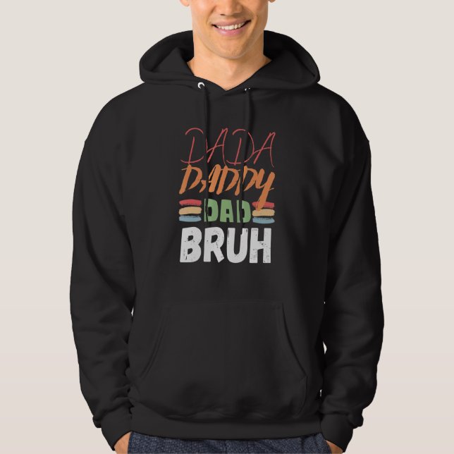 Dada Daddy Vater Bruh Vatertag Vater 17 Hoodie (Vorderseite)