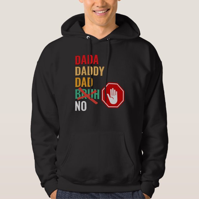 DADA DADDY VATER No Bruh Hoodie (Vorderseite)