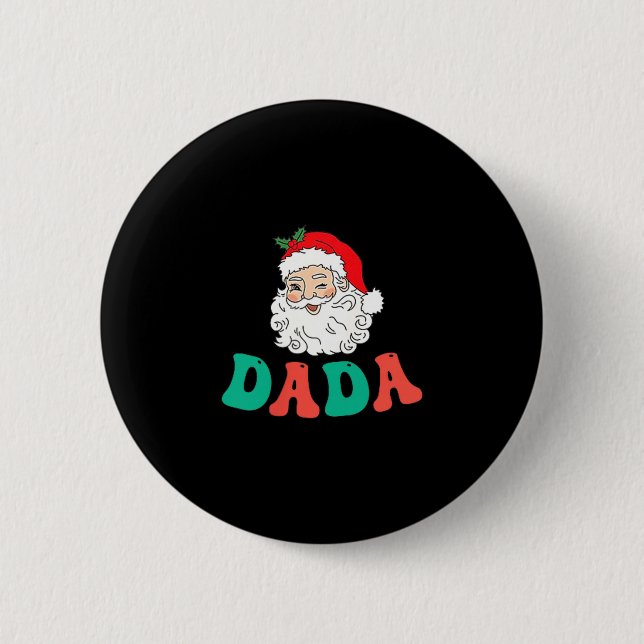 Dada Of 1st Birthday Pajamas Christmas Santa Match Button (Vorderseite)