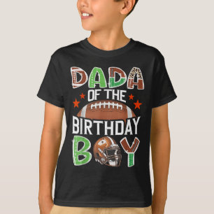 Dada of the Birthday Boy Game Day Football Lover T-Shirt