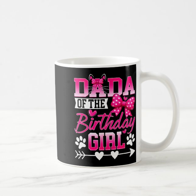 Dada Of The Birthday Girl Cat Kitty Family Matchin Kaffeetasse (Rechts)