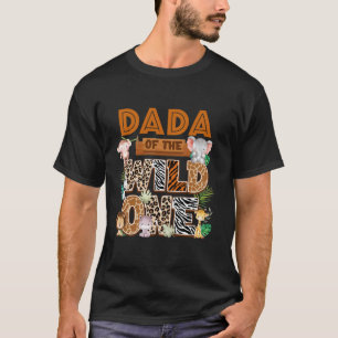 Dada of the Birthday Wild One Safari Boy Family Ma T-Shirt