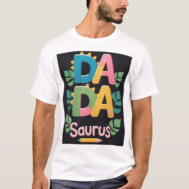 DADA SAURUS T - Shirt - Der ultimative Dinosaurier (Vorderseite)