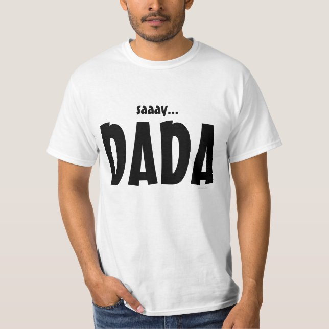 DADA T-Shirt (Vorderseite)
