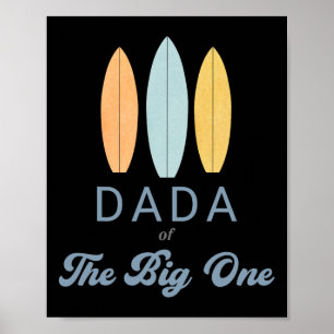 Dada The Big One Surfen 1. Geburtstag Familie pass Poster