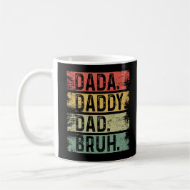 Dada. Vater. Papa. Bruh Kaffeetasse