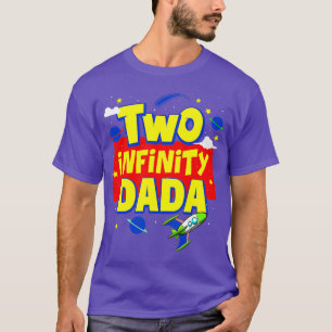 Dada zwei unendliche und über die Geburt hinausgeh T-Shirt