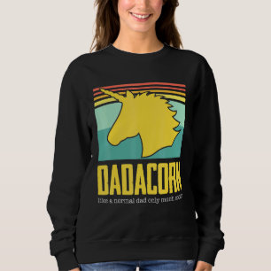 Dadacorn Magical Rainbow Unicorn Horse Family Insi Sweatshirt