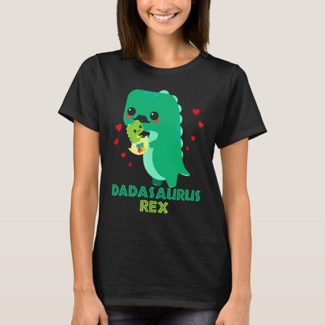 Dadasaurus Rex Autism Awareness Month Autistic Adi T-Shirt (Vorderseite)