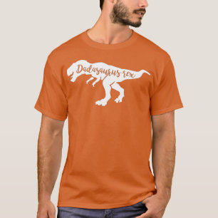 Dadasaurus Rex Lustiger Daddy Dinosaurier T-Shirt