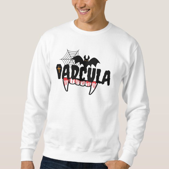 Dadcula, blutige Fangzähne, lustiger Halloween Pap Sweatshirt (Vorderseite)
