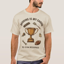 Dadding est mon cardio aucun gym requis T-shirt dr