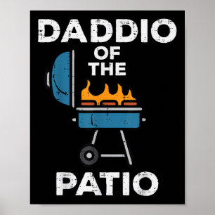 Daddio of the Patio Funny Grillen Barbecue Grillin Poster