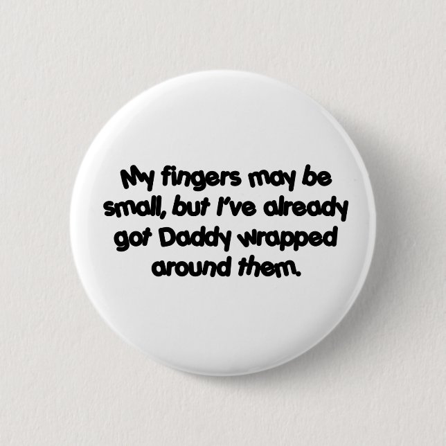 Daddy' s eingewickelt button (Vorderseite)