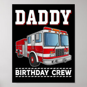 Daddy Birthday Crew Fire Truck Themed Family Match Poster