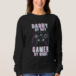 Daddy by Day Gamer by Night Game New Vaterkind Sweatshirt