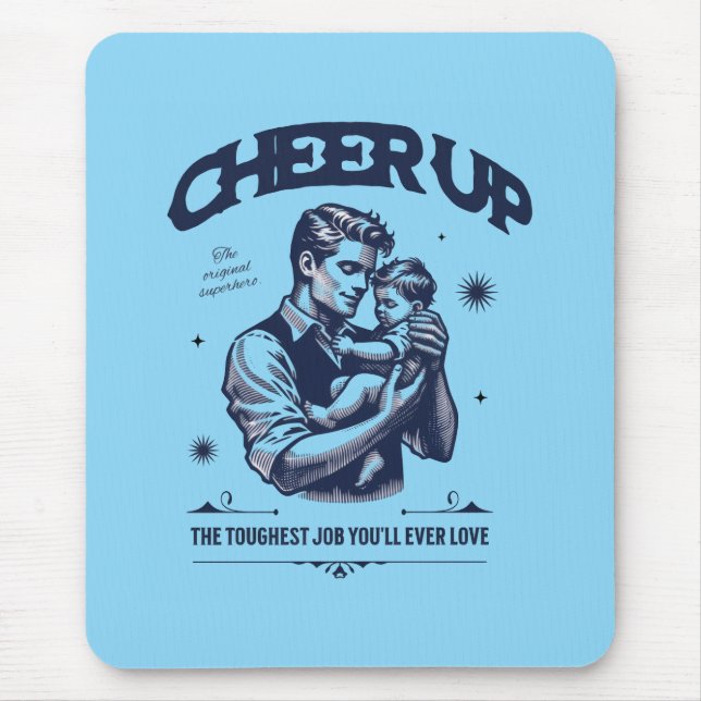 DADDY CHEER UP MOUSEPAD  (Vorne)