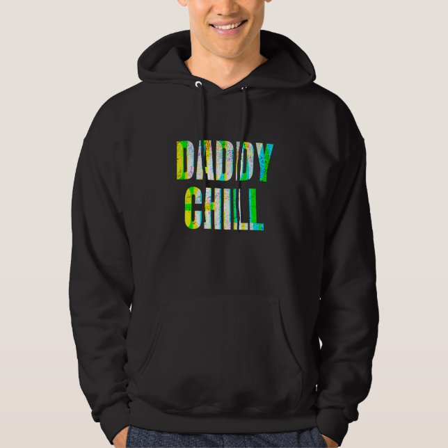 Daddy Chill Funny Viral Tik Trending Meme Distress Hoodie (Vorderseite)