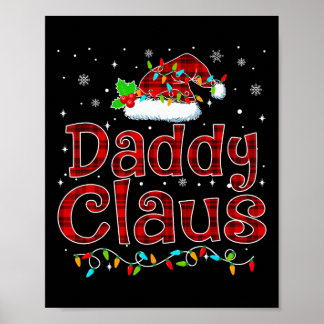 Daddy Claus Christmas Pajama Matching Family Xmas Poster