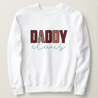 Daddy Claus Weihnachten Sweatshirt
