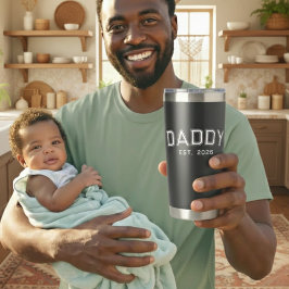 Daddy Dad Established Bold White New Dad Gift Thermobecher