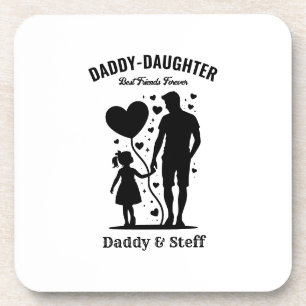 Daddy-Daughter Best Friend Forever - Individuelle  Getränkeuntersetzer